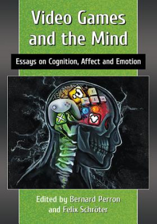 Книга Video Games and the Mind Bernard Perron