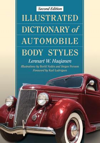 Книга Illustrated Dictionary of Automobile Body Styles Lennart W. Haajanen