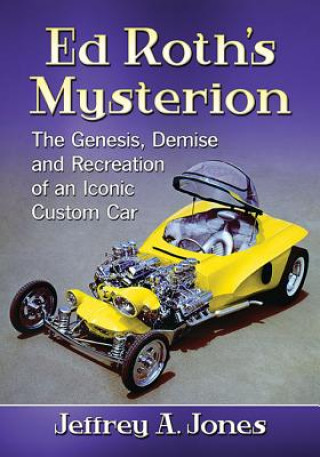 Kniha Ed Roth's Mysterion Jeffrey A. Jones