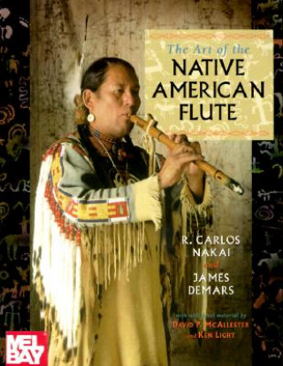 Книга The Art of the Native American Flute R. Carlos Nakai