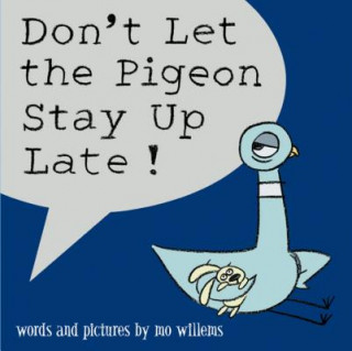 Carte Don't Let the Pigeon Stay Up Late! Mo Willems