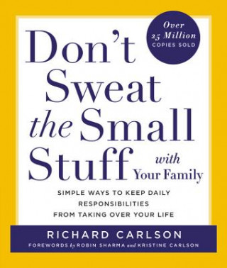 Kniha Don't Sweat the Small Stuff with Your Family Richard Carlson