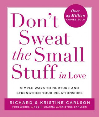 Kniha Don't Sweat the Small Stuff in Love Richard Carlson