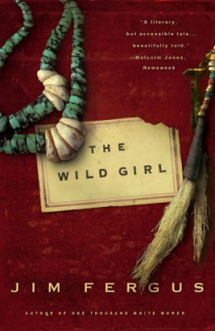 Könyv The Wild Girl Jim Fergus
