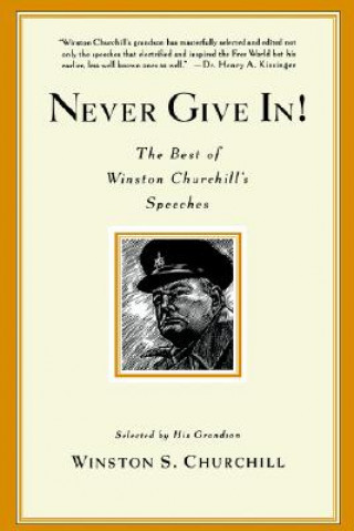 Könyv Never Give In! Winston Churchill