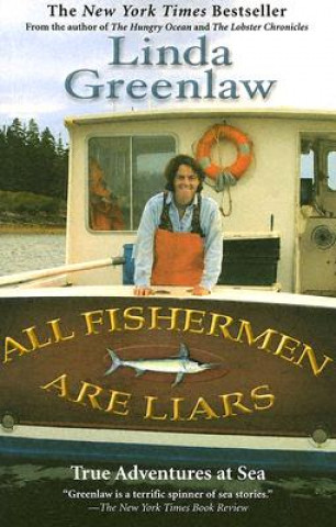 Kniha All Fishermen Are Liars Linda Greenlaw