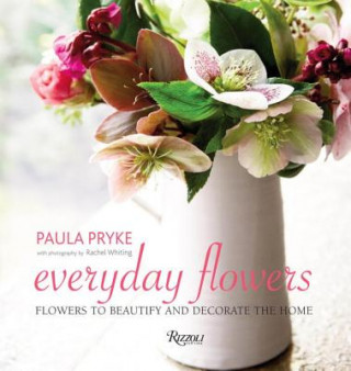 Книга Everyday Flowers Paula Pryke