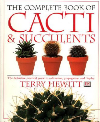 Könyv The Complete Book of Cacti & Succulents Terry Hewitt