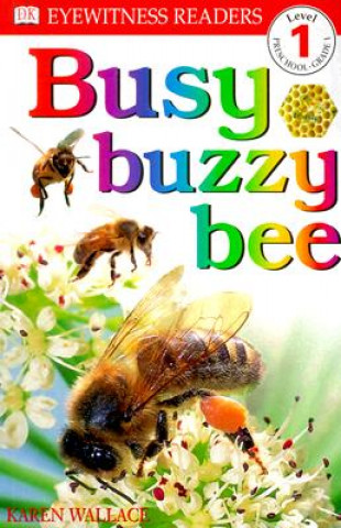 Könyv Busy Buzzy Bee Karen Wallace