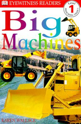 Könyv Big Machines Karen Wallace