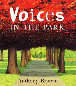 Könyv Voices in the Park Anthony Browne