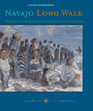 Kniha Navajo Long Walk Joseph Bruchac