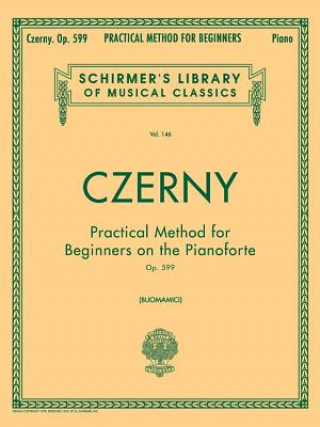 Knjiga Practical Method for Beginners, Op. 599 Carl Czerny