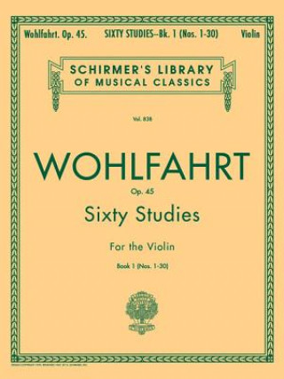 Libro Sixty Studies for the Violin, Op. 45 Franz Wohlfahrt