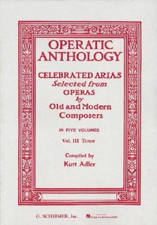 Könyv OPERATIC ANTHOLOGY Soprano and Piano Hal Leonard Corp