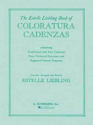 Kniha The Estelle Liebling Book of Coloratura Cadenzas Estelle Liebling