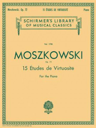Kniha 15 Etudes De Virtuosite, Op. 72 Moritz Moszkowski