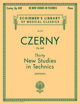 Book Thirty New Studies in Technics Opus 849 Carl Czerny