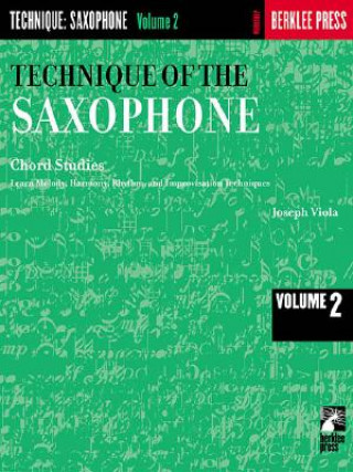 Kniha TECHNIQUE OF THE SAXOPHONE VOLUME 2 Joseph Viola