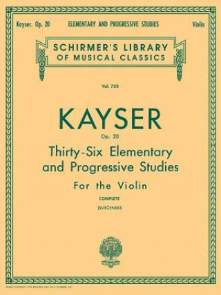 Könyv 36 Elementary & Progressive Studies, Op. 20 Heinrich Ernst Kayser