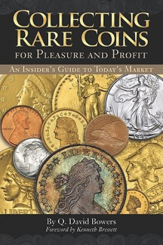 Книга Collecting Rare Coins for Pleasure and Profit Q. David Bowers