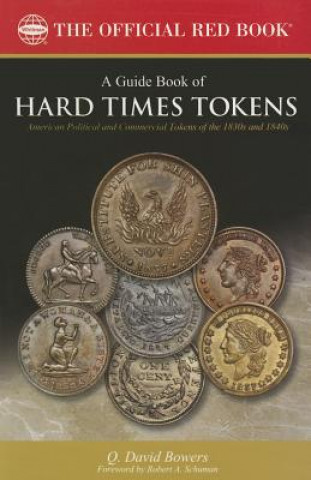 Buch A Guide Book of Hard Times Tokens Q. David Bowers