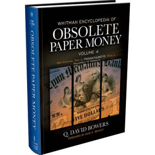 Könyv Whitman Encyclopedia Obsolete Paper Money Q. David Bowers