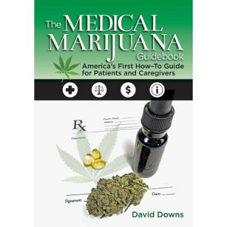 Livre The Medical Marijuana Guide Book David Downs