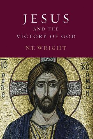 Carte Jesus and the Victory of God N. T. Wright