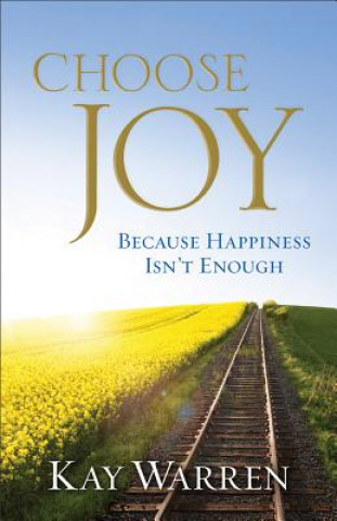 Książka Choose Joy Kay Warren
