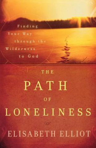 Könyv The Path of Loneliness Elisabeth Elliot