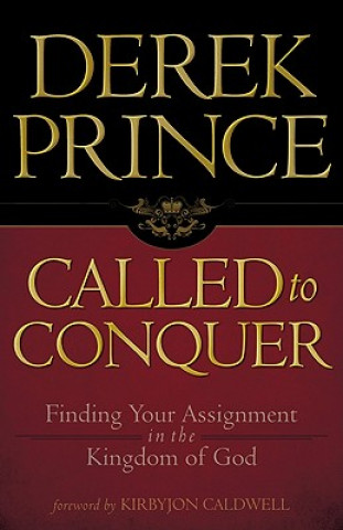 Knjiga Called to Conquer Derek Prince