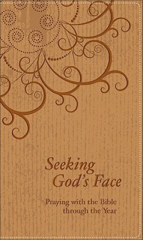 Kniha Seeking God's Face Philip F. Reinders