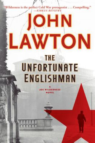 Kniha The Unfortunate Englishman John Lawton