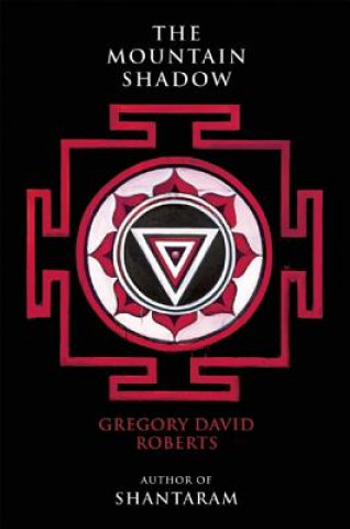 Книга The Mountain Shadow Gregory David Roberts