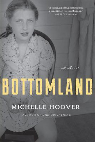 Boek Bottomland Michelle Hoover