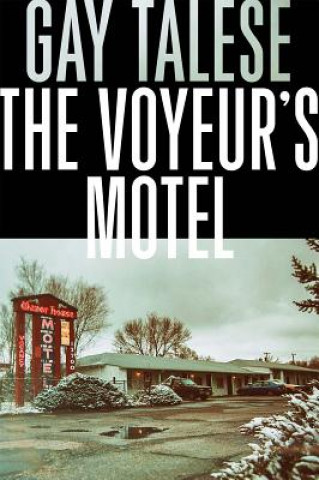 Carte The Voyeur's Motel Gay Talese