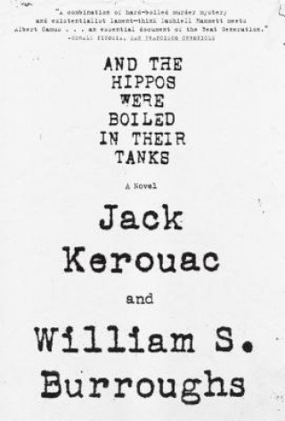 Carte And the Hippos Were Boiled in Their Tanks William S. Burroughs