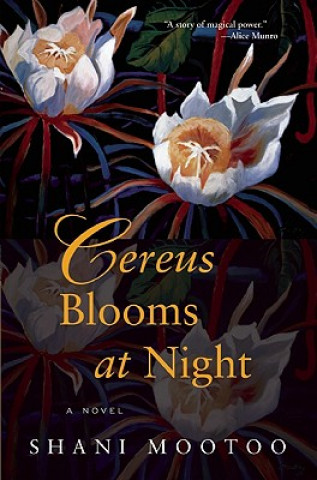 Könyv Cereus Blooms at Night Shani Mootoo