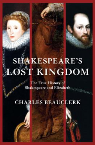 Kniha Shakespeare's Lost Kingdom Charles Beauclerk