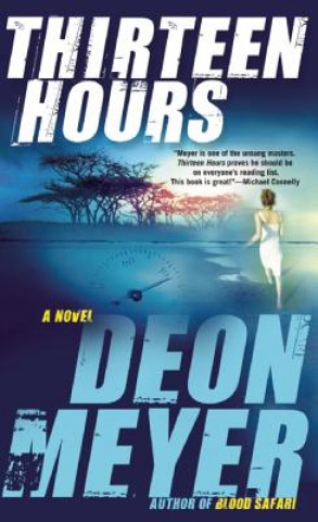 Livre Thirteen Hours Deon Meyer