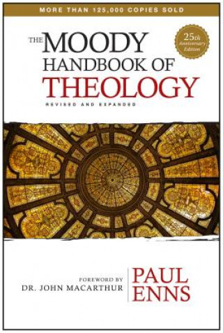 Kniha Moody Handbook Of Theology, The Paul Enns