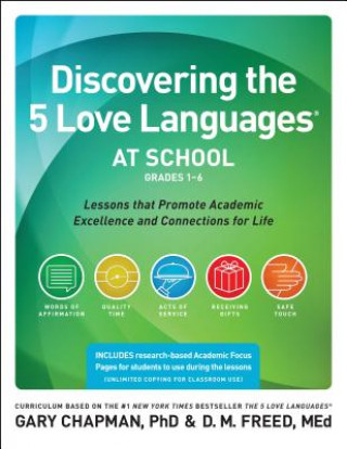 Carte Discovering the 5 Love Languages at School, Grades 1-6 Gary D. Chapman
