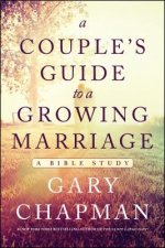 Carte Couple's Guide To A Growing Marriage, A Gary Chapman
