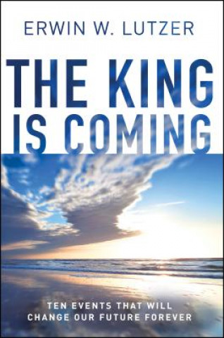 Könyv The King Is Coming Erwin W. Lutzer