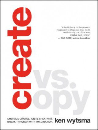 Livre Create vs. Copy Ken Wytsma