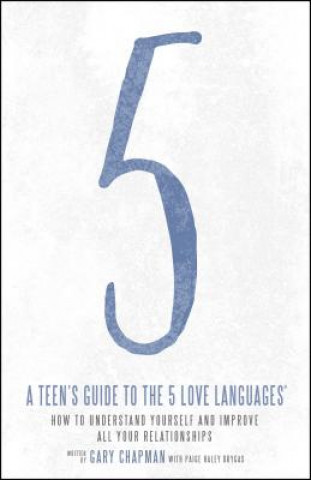Kniha Teen's Guide to the 5 Love Languages Gary Chapman