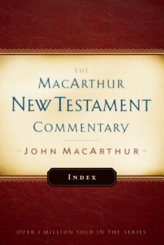 Carte Macarthur New Testament Commentary Index John F. MacArthur