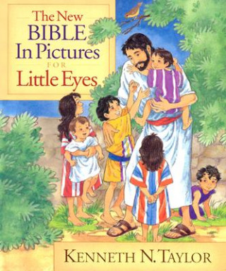 Kniha New Bible in Pictures for Little Eyes Kenneth N. Taylor