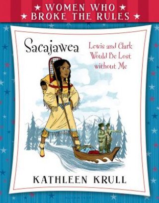 Carte Sacajawea Kathleen Krull